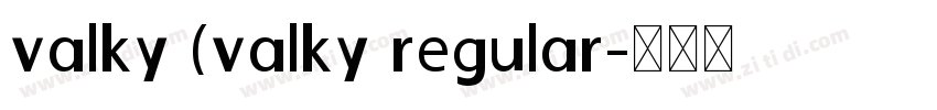 valky (valky regular字体转换